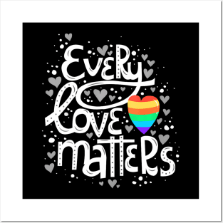 Cute Every Love Matters Lgbt Valentine Posters and Art